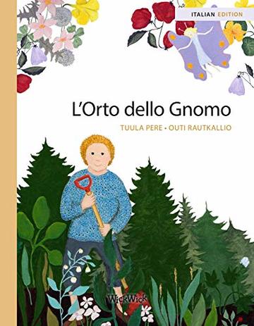 L&rsquo;Orto dello Gnomo