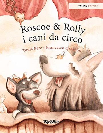 Roscoe & Rolly &ndash; i cani da circo