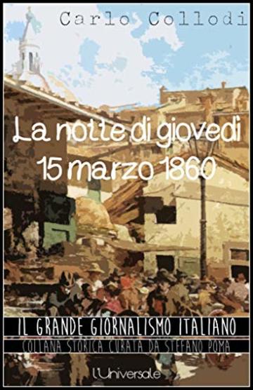 La notte di gioved&igrave; 15 marzo 1860