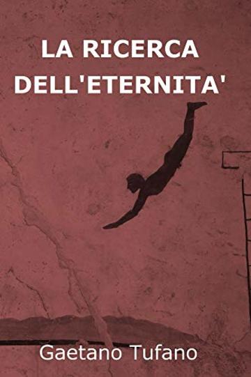 La ricerca dell'eternit&agrave;