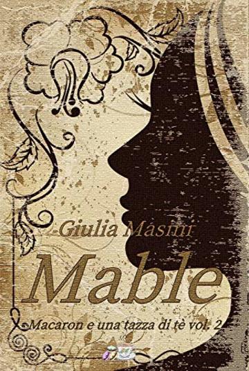 Mable - Macaron e una tazza di t&egrave; vol. 2