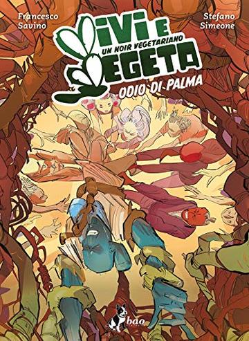 Vivi e Vegeta 2 &ndash; Seconda Stagione &ndash; Odio di Palma