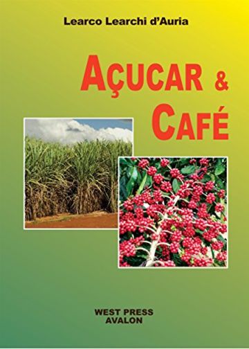 A&ccedil;&uacute;car e Caf&eacute; (Avventure in Brasile)