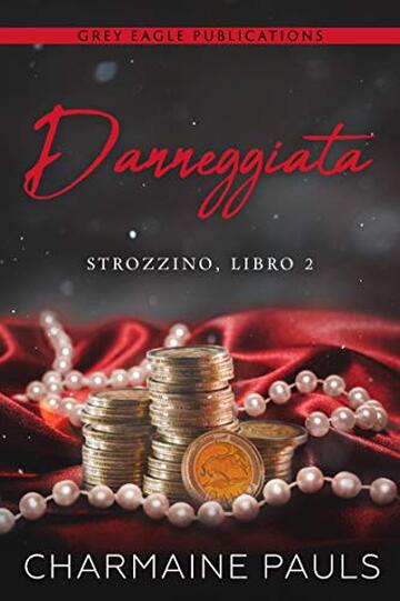 Danneggiata (Strozzino Vol. 2)