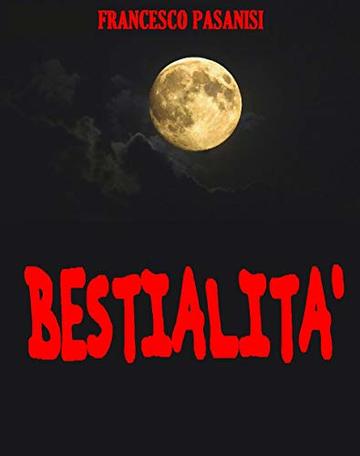 Bestialit&agrave;