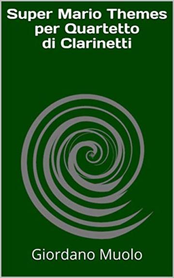 Super Mario Themes per Quartetto di Clarinetti