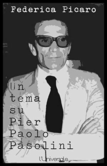 Un tema su Pier Paolo Pasolini