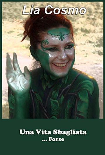 Una Vita Sbagliata: ... Forse