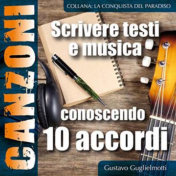 Comporre canzoni conoscendo 10 accordi