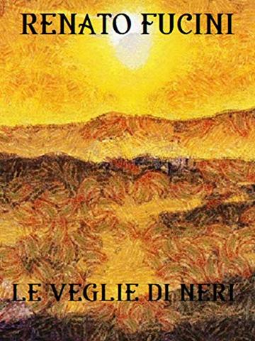 Le veglie di Neri