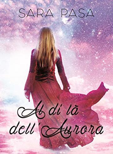 Al di l&agrave; dell'Aurora