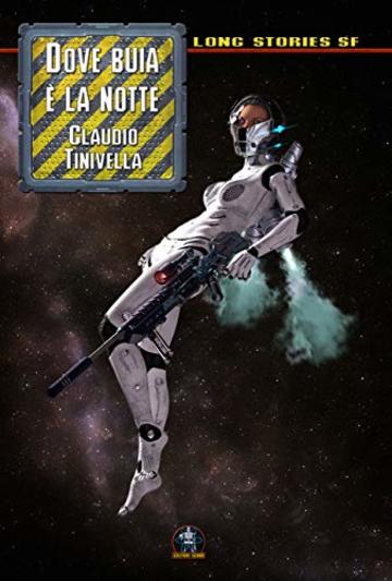 Dove buia &egrave; la notte