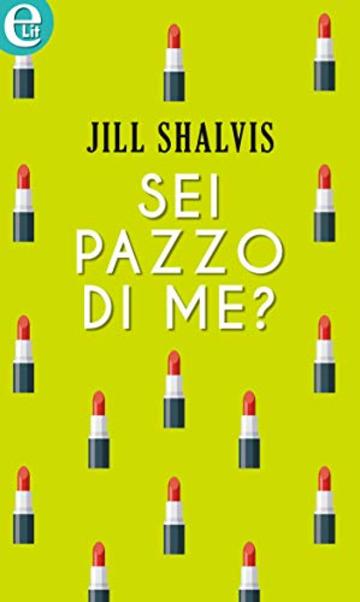 Sei pazzo di me? (eLit)