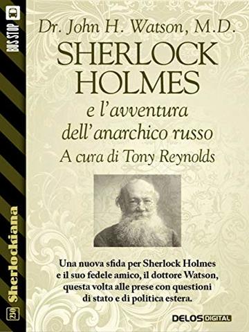 Sherlock Holmes e l&rsquo;avventura dell&rsquo;anarchico russo