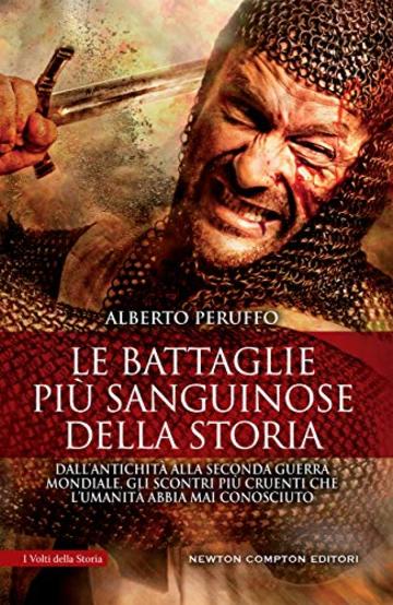 Le battaglie pi&ugrave; sanguinose della storia