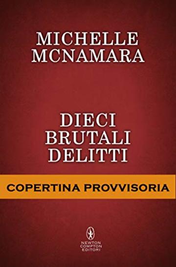 Dieci brutali delitti