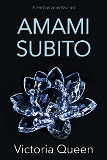 Amami Subito (Alpha Boys Series Vol. 2)