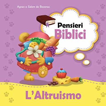 Pensieri Biblici L&rsquo;Altruismo