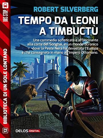 Tempo da leoni a Timbuct&ugrave; (Biblioteca di un sole lontano)