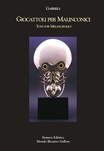 Gabriels. Giocattoli per Malinconici / Toys for Melancholics (Le stelle)