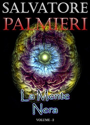 La Mente Nera: (Volume 2&deg;)