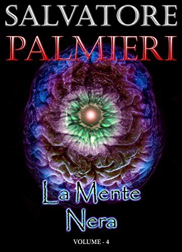 La Mente Nera: (Volume 4&deg;)