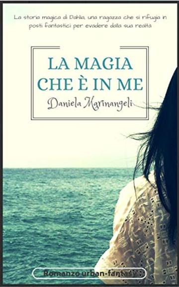 La magia che &egrave; in me: Dahlia