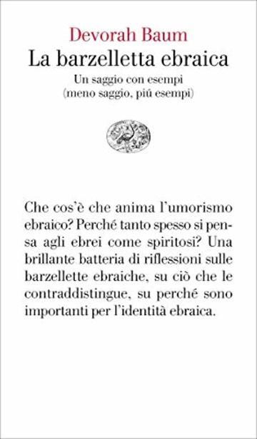 La barzelletta ebraica: Un saggio con esempi (meno saggio, pi&uacute; esempi) (Vele)