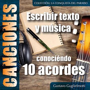 Componer canciones: Conoci&eacute;ndo 10 acordes