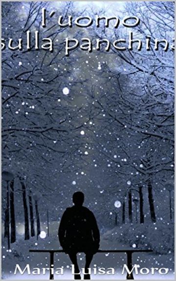 L'uomo sulla panchina: la morte &eacute; solo una trasformazione