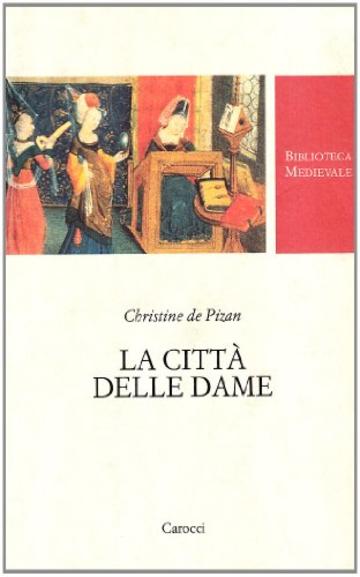 La citt&agrave; delle dame
