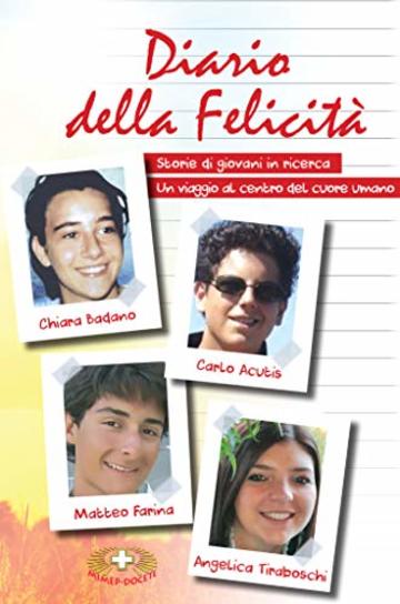 Diario della felicit&agrave;: Storie di giovani in ricerca