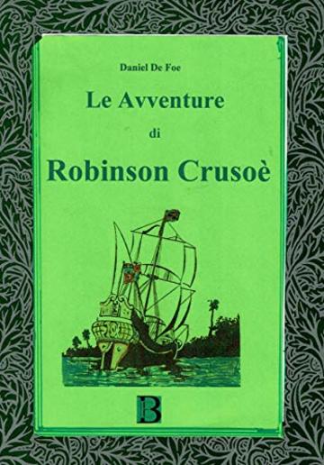 Le avventure di Robinson Cruso&egrave;