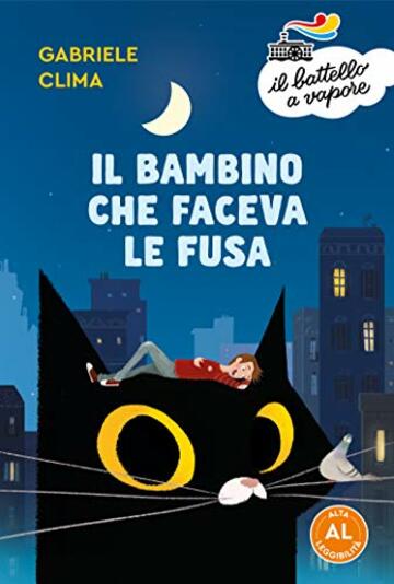 Il bambino che faceva le fusa (Ed. Alta Leggibilit&agrave;)