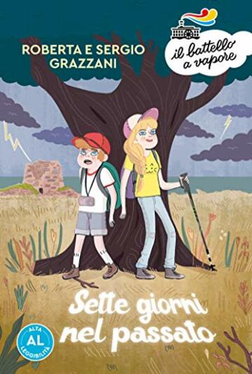 Sette giorni nel passato (Ed. Alta Leggibilit&agrave;)