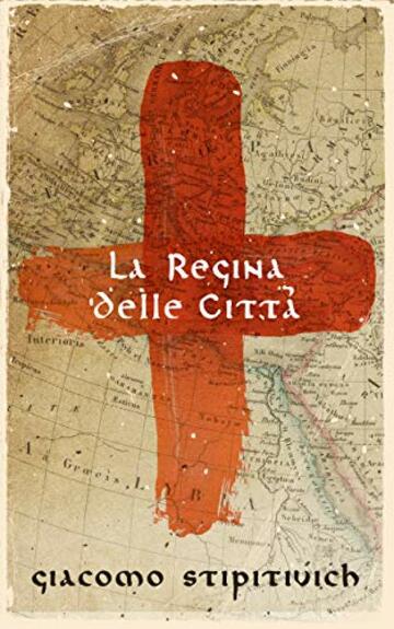 La Regina delle citt&agrave;: La crociata dei furfanti
