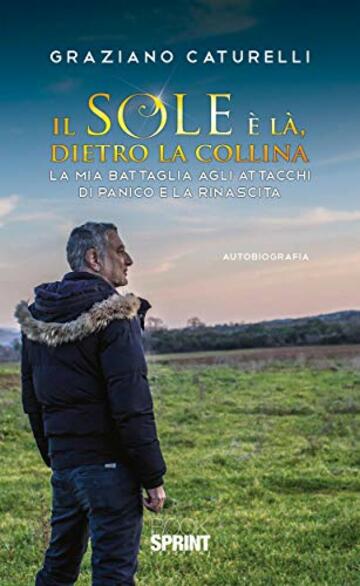 Il sole &egrave; l&agrave;, dietro la collina