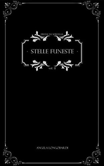 Stelle funeste (Eredi di Sereelia Vol. 2)