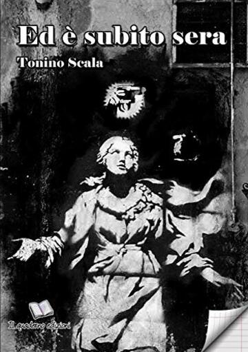 Ed &egrave; subito sera