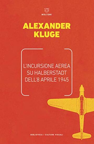 L&rsquo;incursione aerea su Halberstadt dell&rsquo;8 aprile 1945