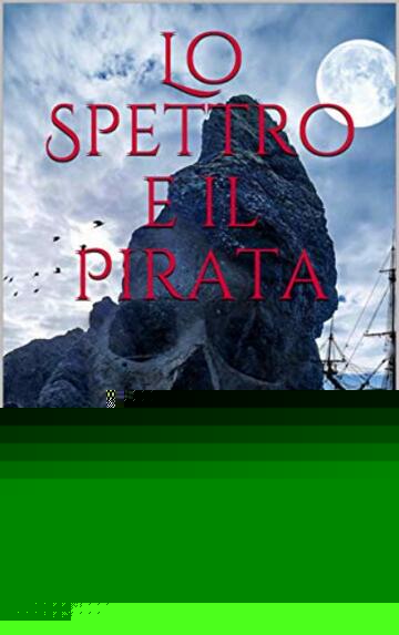 Lo Spettro e il Pirata (Strani Mari)