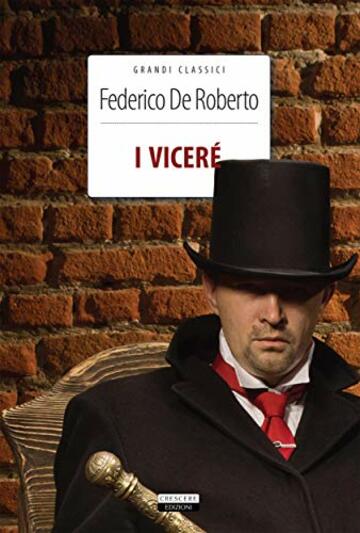 I Vicer&eacute;: Ediz. integrale (Grandi classici)