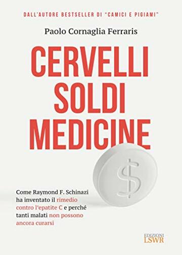 Cervelli Soldi Medicine: Come Raymond F. Schinazi ha inventato il rimedio contro l&rsquo;epatite C e perch&eacute; tanti malati non possono ancora curarsi