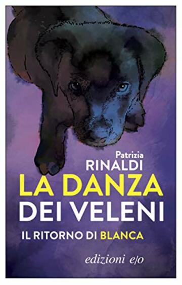 La danza dei veleni: Il ritorno di Blanca