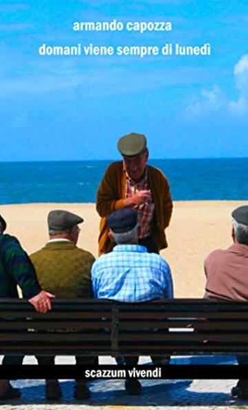Domani viene sempre di luned&igrave;