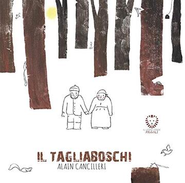 Il tagliaboschi (Il leone verde piccoli)