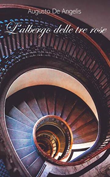 L'albergo delle tre rose