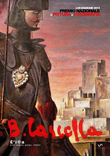 LVII Premio Basilio Cascella 2013: L'ira