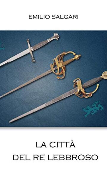 La citt&agrave; del re lebbroso