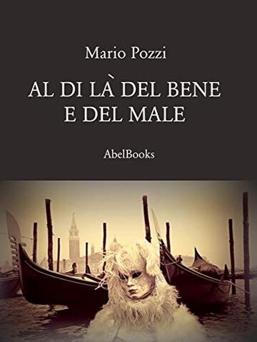 Al di l&agrave; del bene e del male